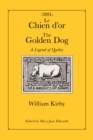 Le Chien d'or/The Golden Dog : A Legend of Quebec Volume 12 - Book