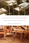 Struggling for Effectiveness : CIDA and Canadian Foreign Aid - Book