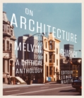 On Architecture : Melvin Charney, a Critical Anthology Volume 11 - Book