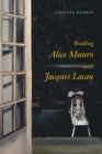 Reading Alice Munro with Jacques Lacan - Book