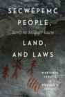 Secwepemc People, Land, and Laws : Yeri7 re Stsq'ey's-kucw Volume 90 - Book