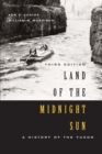 Land of the Midnight Sun : A History of the Yukon, Third Edition Volume 202 - Book