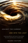 Against the Current and Into the Light : Performing History and Land in Coast Salish Territories and Vancouver's Stanley Park - eBook
