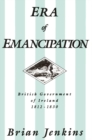Era of Emancipation : British Government of Ireland, 1812-1830 - eBook
