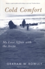 Cold Comfort : My Love Affair with the Arctic - eBook