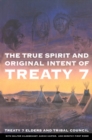 True Spirit and Original Intent of Treaty 7 - eBook