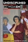 Undisciplined Women : Tradition and Culture in Canada - eBook