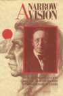 A Narrow Vision : Duncan Campbell Scott and the Administration of Indian Affairs in Canada - Book