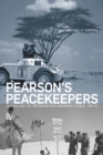 Pearson's Peacekeepers : Canada and the United Nations Emergency Force, 1956-67 - Book
