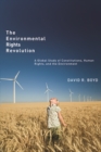The Environmental Rights Revolution : A Global Study of Constitutions, Human Rights, and the Environment - Book