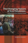 The Changing Nature of Eco/Feminism : Telling Stories from Clayoquot Sound - Book