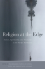 Religion at the Edge : Nature, Spirituality, and Secularity in the Pacific Northwest - Book