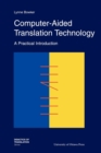 Computer-Aided Translation Technology : A Practical Introduction - Book