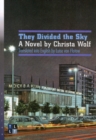 They Divided the Sky : A Novel by Christa Wolf - Book