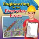 Engineering in Our Everyday Lives - Book
