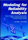 Modeling for Reliability Analysis : Markov Modeling for Reliability, Maintainability, Safety, and Supportability Analyses of Complex Systems - Book
