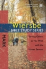 Wiersbe Bible Study Series : Mark - Book