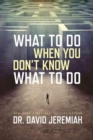 What to Do When You Dont Know - Book