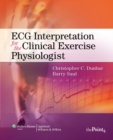 ECG Interpretation for the Clinical Exercise Physiologist - Book