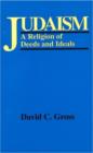 Judaism : A Religion of Deeds and Ideals - Book