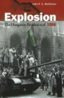 Explosion The Hungarian Revolution of 1956 - Book