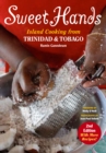 Sweet Hands: Island Cooking from Trinidad & Tobago - Book