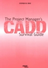 The Project Manager's CADD Survival Guide - Book