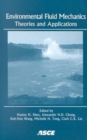 Environmental Fluid Mechanics : Theories and Applications - Book