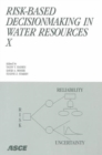 Risk-based Decisionmaking in Water Resources X - Book