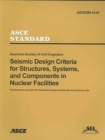 Seismic Design Criteria for Structures, Systems and Componenets in Nuclear Facilities, ASCE/SEI 43-05 - Book