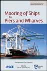 Mooring of Ships to Piers and Wharves - Book