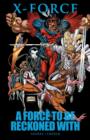 X-force: A Force To Be Reckoned With - Book