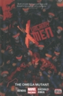 Uncanny X-men Volume 5: The Omega Mutant - Book