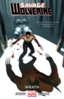 Savage Wolverine Volume 3: Wrath (marvel Now) - Book