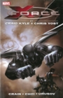 X-force By Craig Kyle & Chris Yost: The Complete Collection Volume 1 - Book