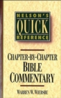 Nelson's Quick Reference Chapter-by-Chapter Bible Commentary : Nelson's Quick Reference Series - Book