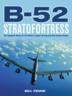 B-52 Stratofortress : The Complete History of the World's Longest Serving and Best Known Bomber - Book