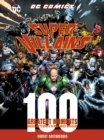 DC Comics Super-Villains: 100 Greatest Moments : Highlights from the History of the World's Greatest Super-Villains - Book