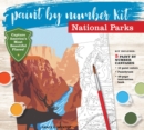 Paint by Number Kit National Parks : Capture America's Most Beautiful Places! Kit Includes: 5 Paint by Number Canvases, 10 paint colors, Paintbrush, 48-page instruction book - Book