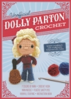 Unofficial Dolly Parton Crochet Kit : Includes Everything to Make a Dolly Parton Amigurumi Doll and Guitar – 7 Colors of Yarn, Crochet Hook, Yarn Needle, Plastic Safety Eyes, Fiberfill Stuffing, Instr - Book