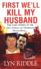 First We'll Kill My Husband - eBook