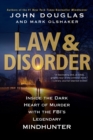Law & Disorder: : Inside the Dark Heart of Murder - eBook