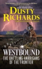 Westbound : The Harrigan Family Frontier Chronicles Book One - Book