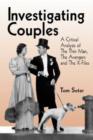 Investigating Couples : A Critical Analysis of The Thin Man, The Avengers and The X-Files - Book