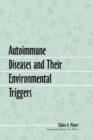 Autoimmune Diseases and Their Environmental Triggers - Book