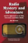 Radio Mystery and Adventure and Its Appearances in Film, Television and Other Media - Book