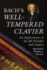 Bach's ""Well-tempered Clavier : An Exploration of the 48 Preludes and Fugues - Book