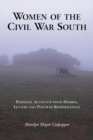 Women of the Civil War South : Personal Accounts from Diaries, Letters and Postwar Reminiscences - eBook