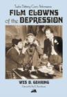 Film Clowns of the Depression : Twelve Defining Comic Performances - Book