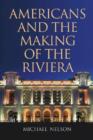 Americans and the Making of the Riviera - Book